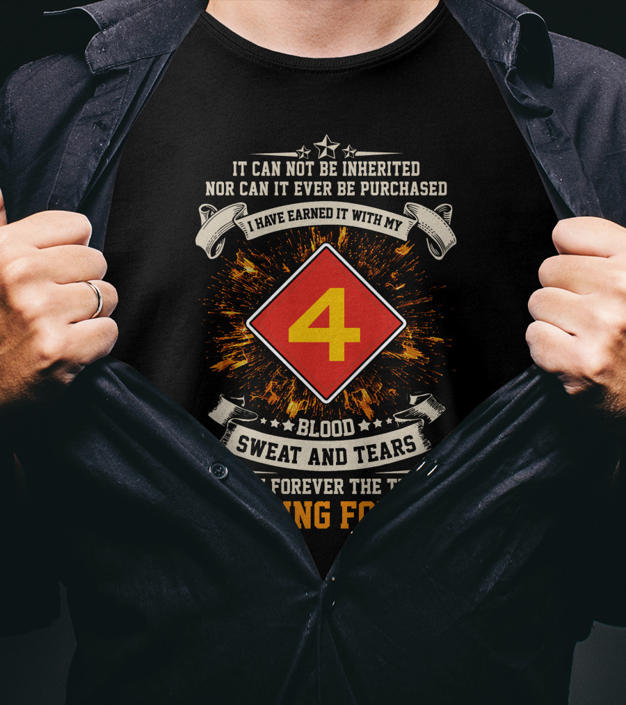Fighting Fourth Blood Sweat And Tears Marine Division Earned Title T-Shirt