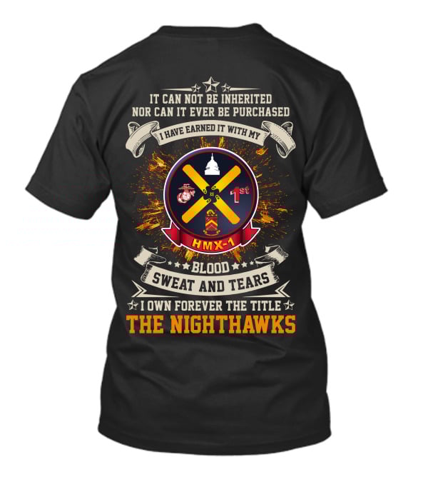 Hmx-1 The Nighthawks Blood Sweat And Tears Marine Corps Pride T-Shirt