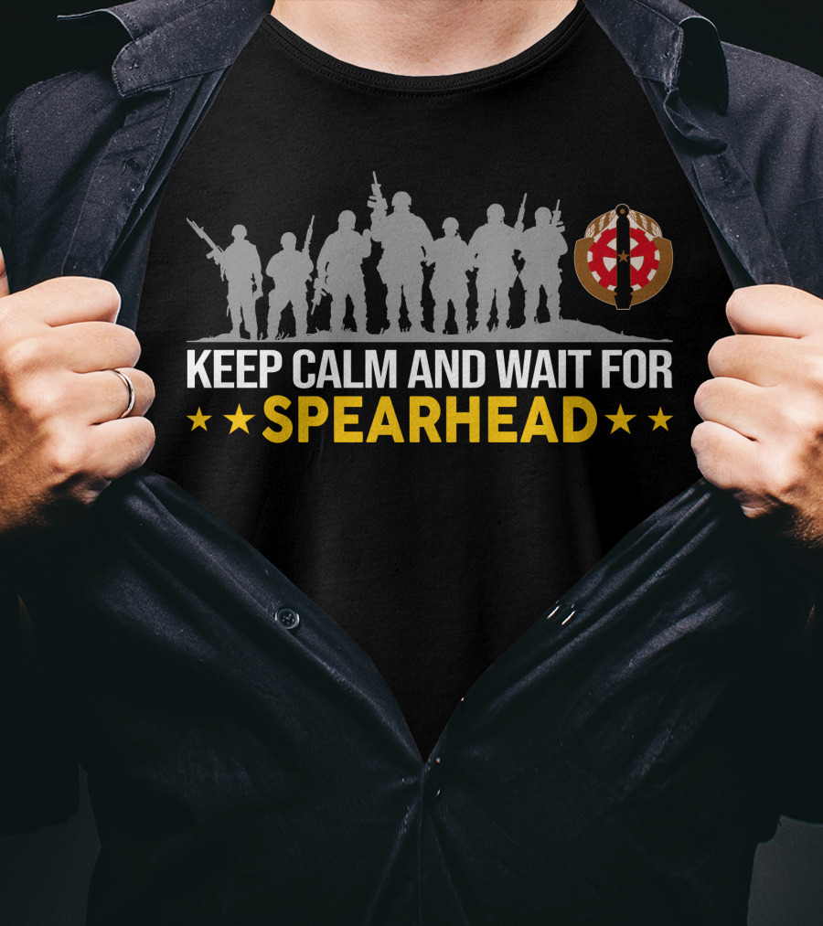 Keep Calm And Wait For Spearhead 3Rd Armored Division T-Shirt