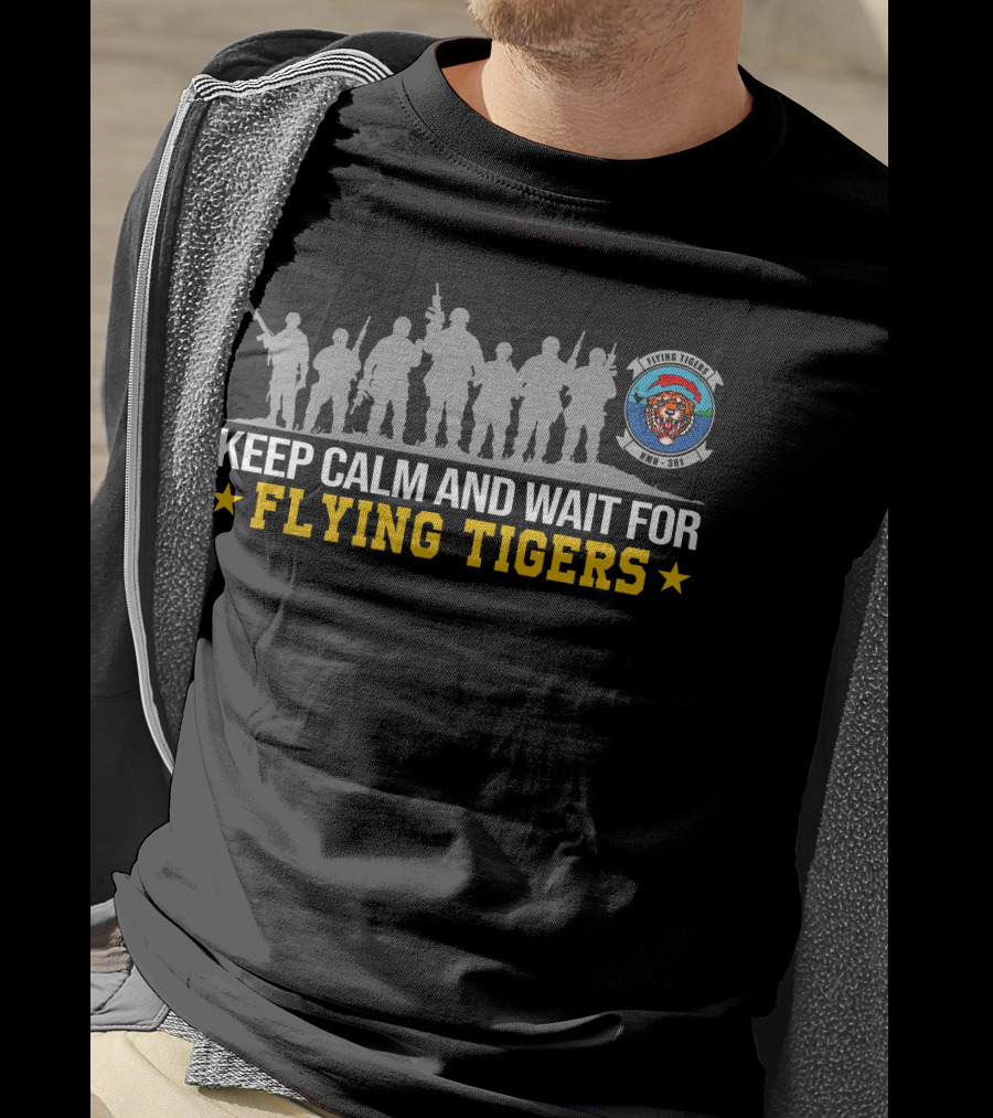Keep Calm And Wait For Flying Tigers Hmh-361 T-Shirt