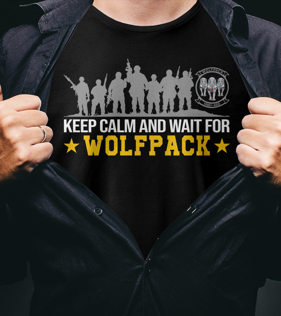 Keep Calm And Wait For Wolfpack Hmh-466 T-Shirt