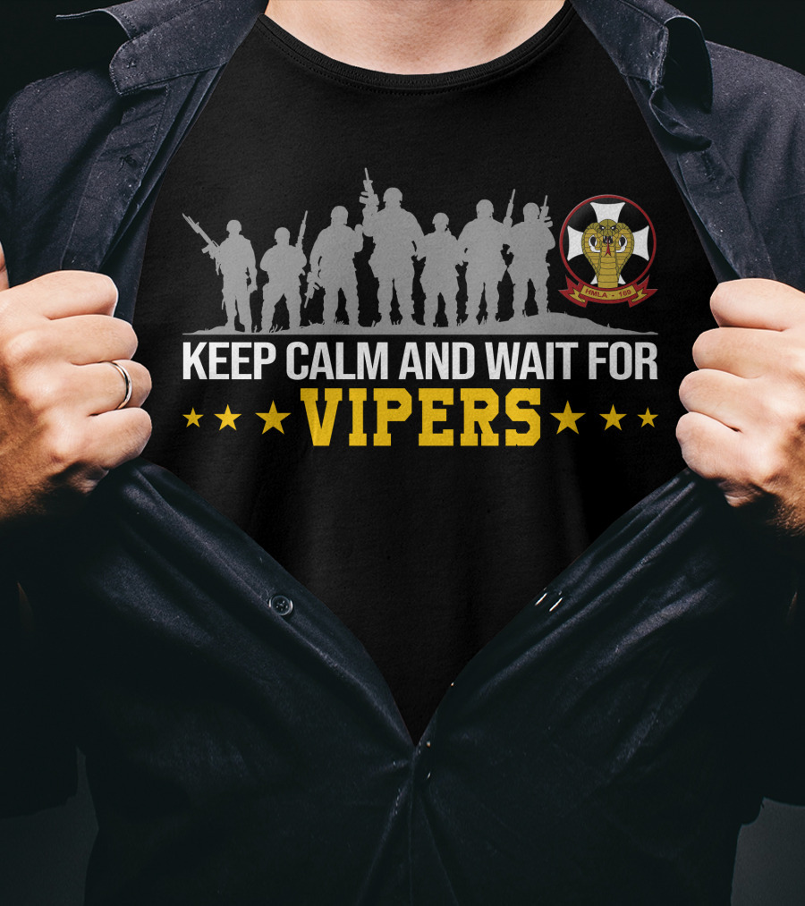 Keep Calm And Wait For Blue Vipers Hmla-169 T-Shirt