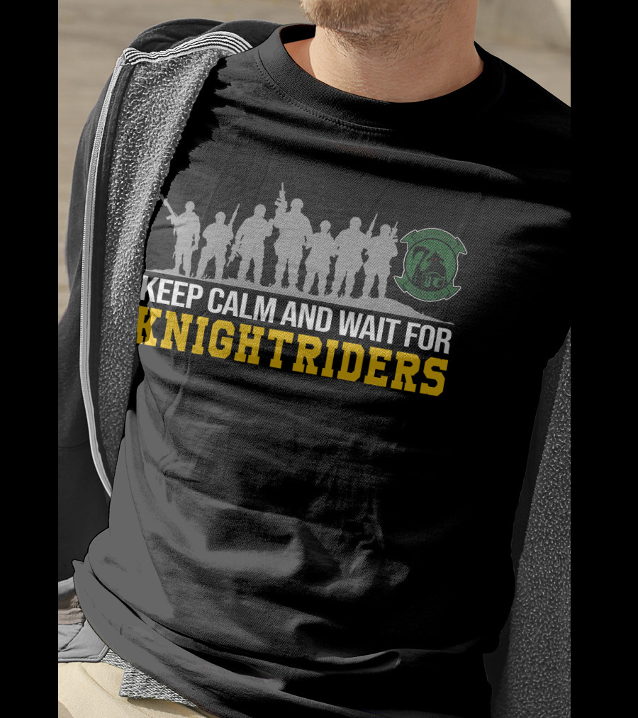 Keep Calm And Wait For Knightriders Vmm-164 Knightriders Silhouettes Insignia T-Shirt