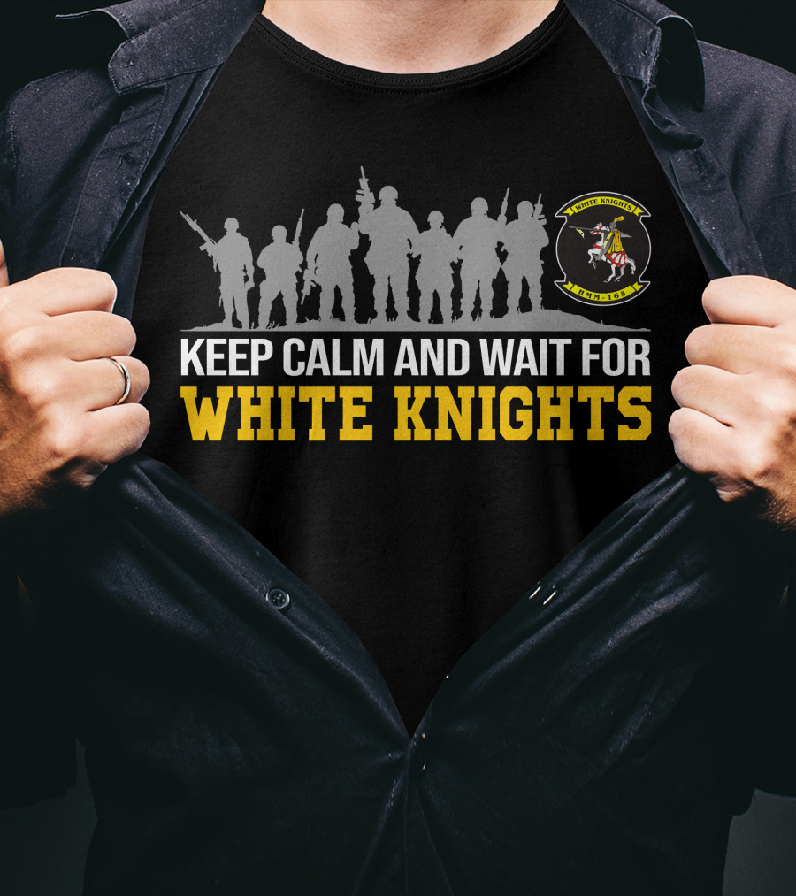 Keep Calm And Wait For White Knights Vmm-165 T-Shirt