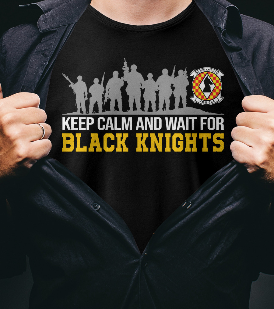 Keep Calm And Wait For Black Knights Vmm-264 T-Shirt