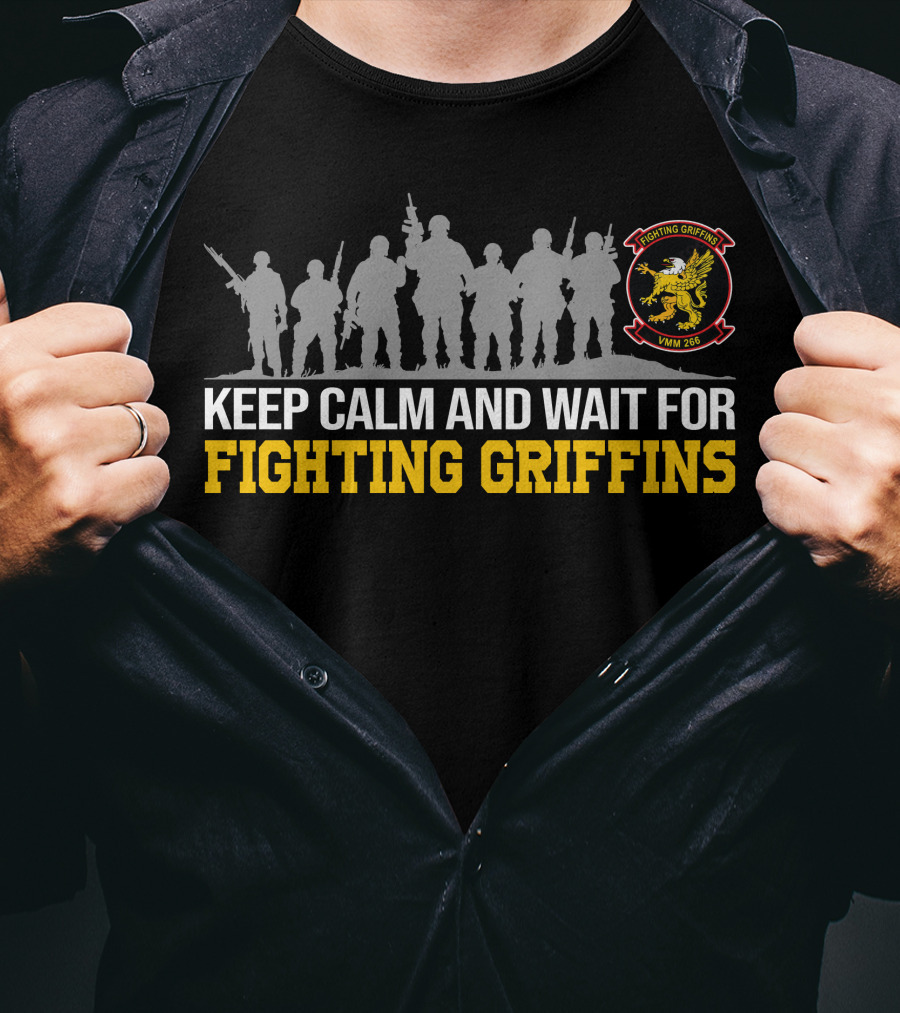 Keep Calm And Wait For Fighting Griffins Vmm-266 T-Shirt