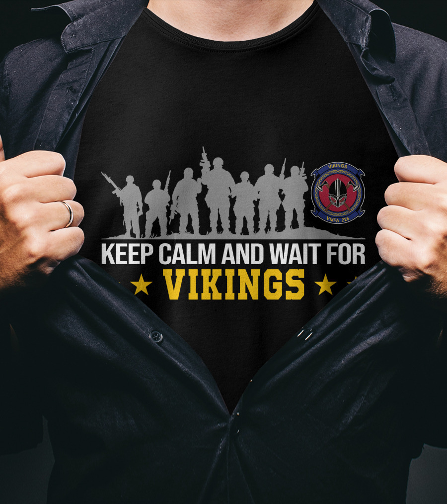 Keep Calm And Wait For Vikings Vmfa 225 T-Shirt