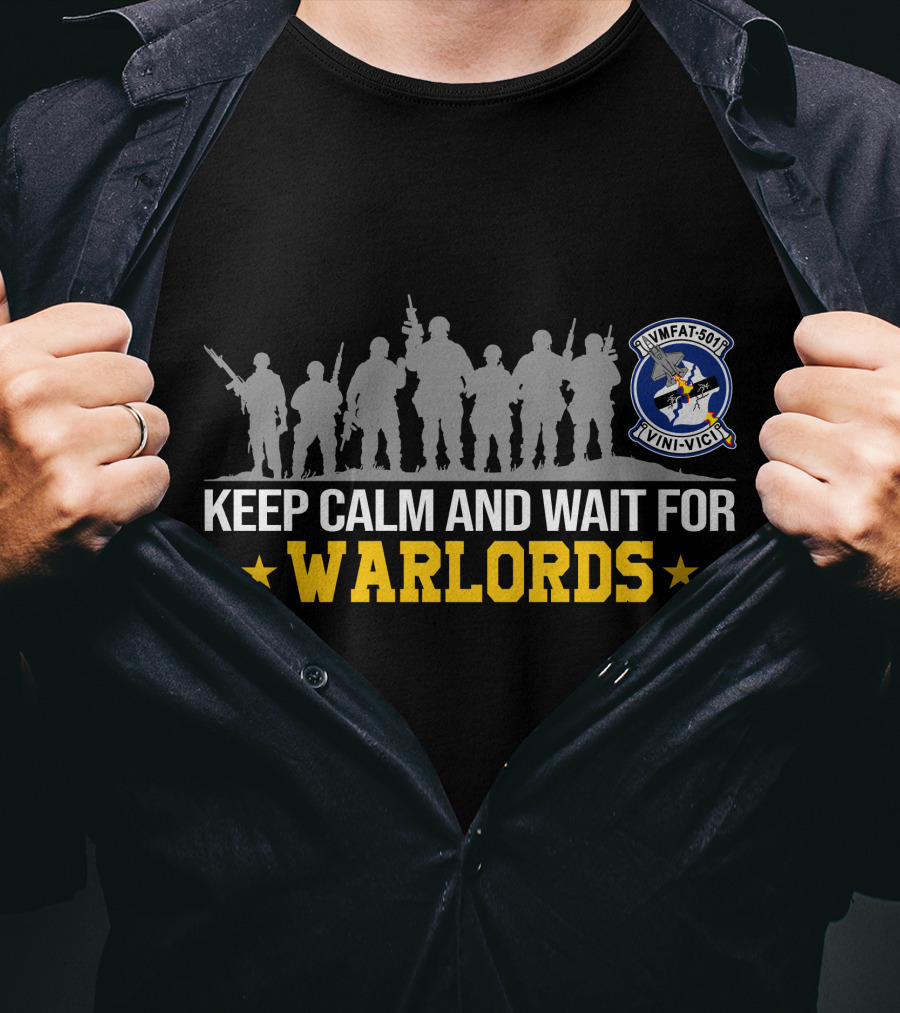 Keep Calm And Wait For Warlords Vmfat 501 Vini Vici T-Shirt