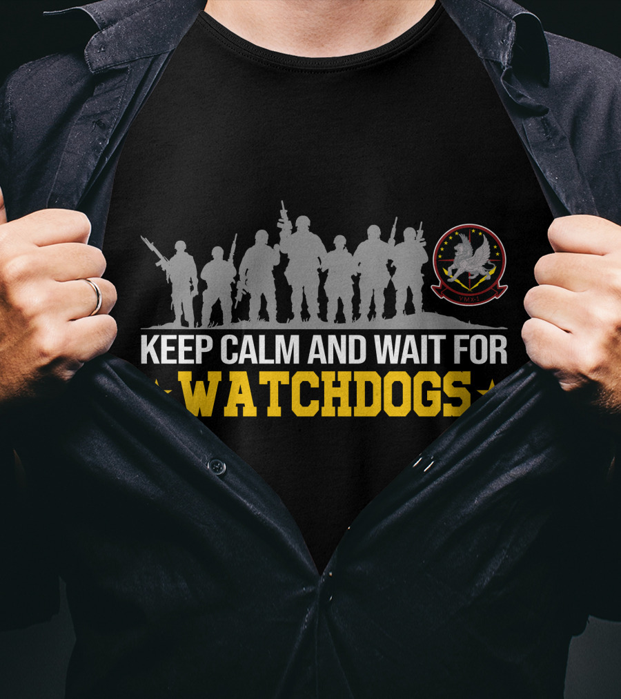 Keep Calm And Wait For Watchdogs Vmu 1 T-Shirt