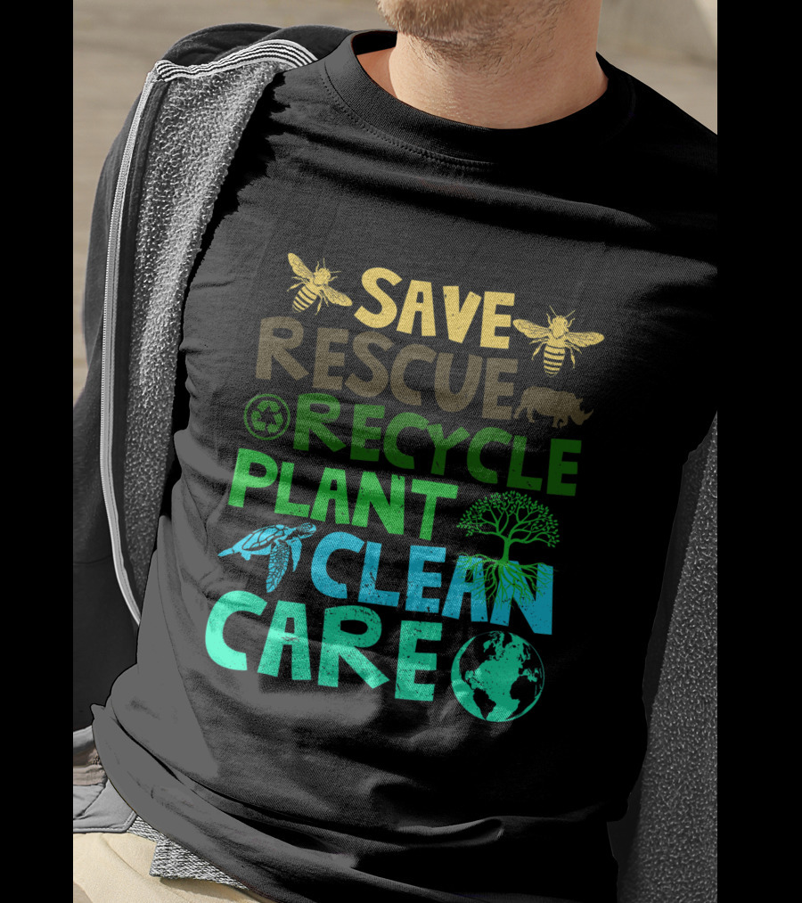 Save Bees Rescue Animals Recycle Plant Clean Care Earth Day T-Shirt
