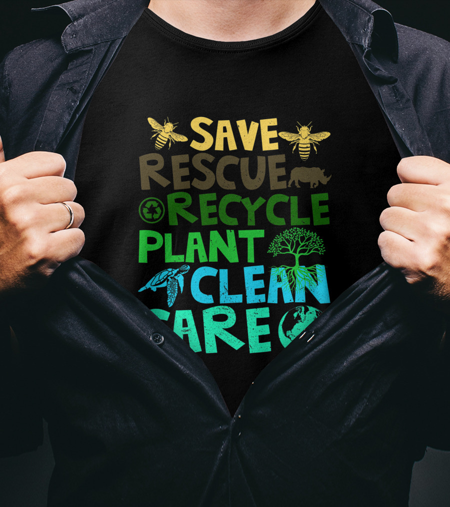 Save Bees Rescue Animals Recycle Plant Clean Care Earth Day T-Shirt