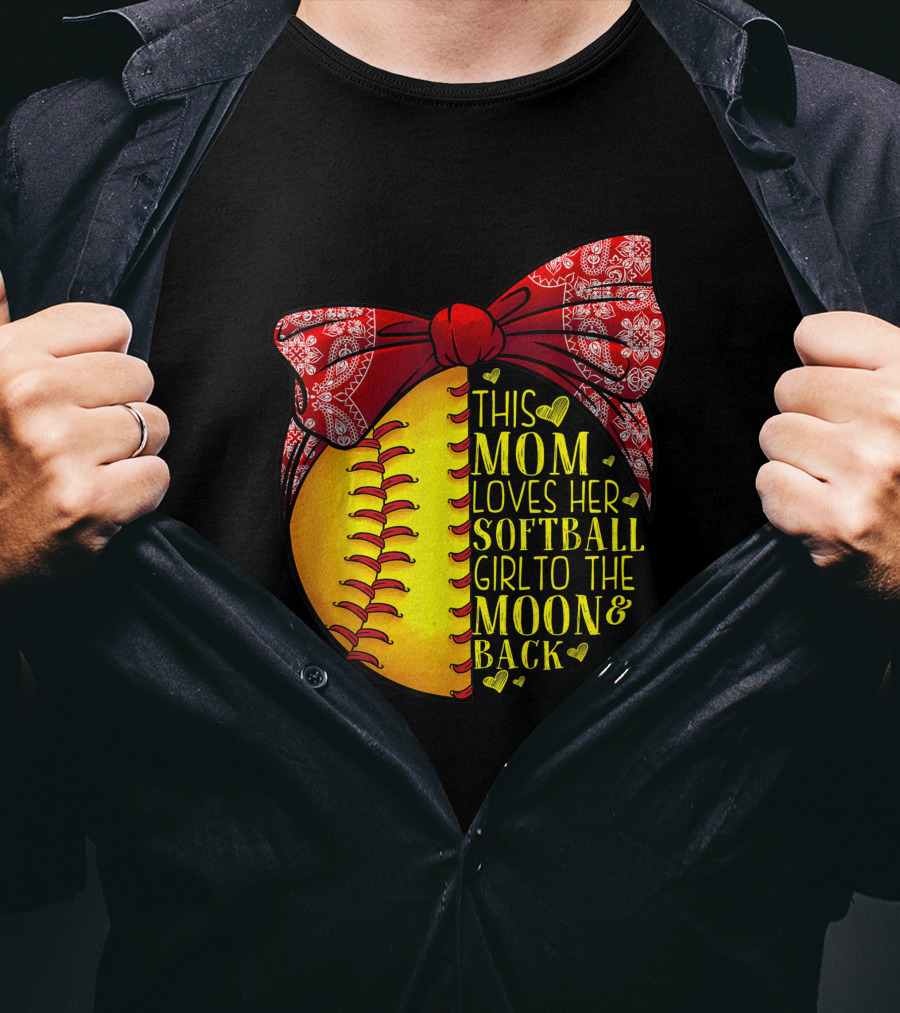 This Mom Loves Her Softball Girl To The Moon And Back T-Shirt