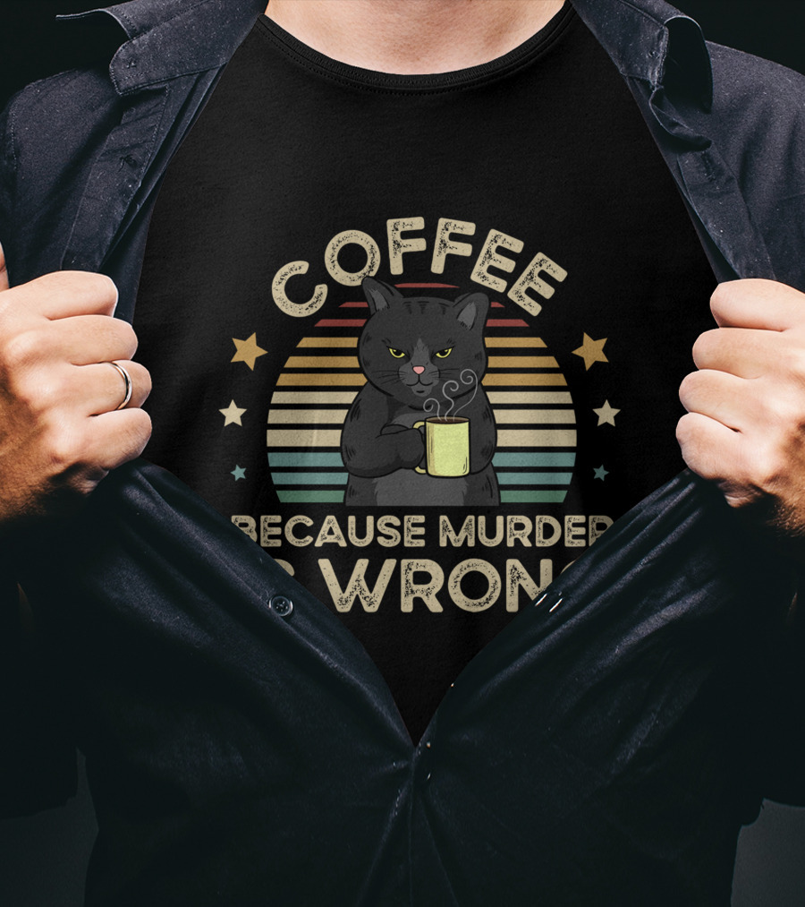 Coffee Because Murder Is Wrong Vintage Cat T-Shirt