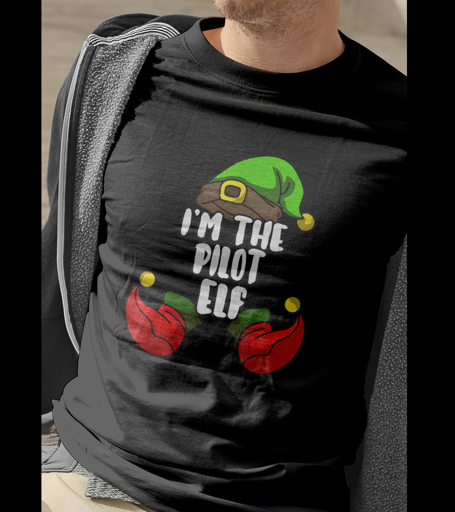I'm The Pilot Elf Matching Family Christmas Party T-Shirt