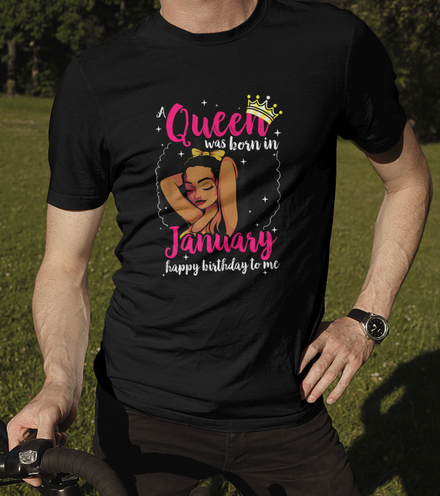 Afro Diva A Queen Was Born In January Happy Birthday To Me T-Shirt