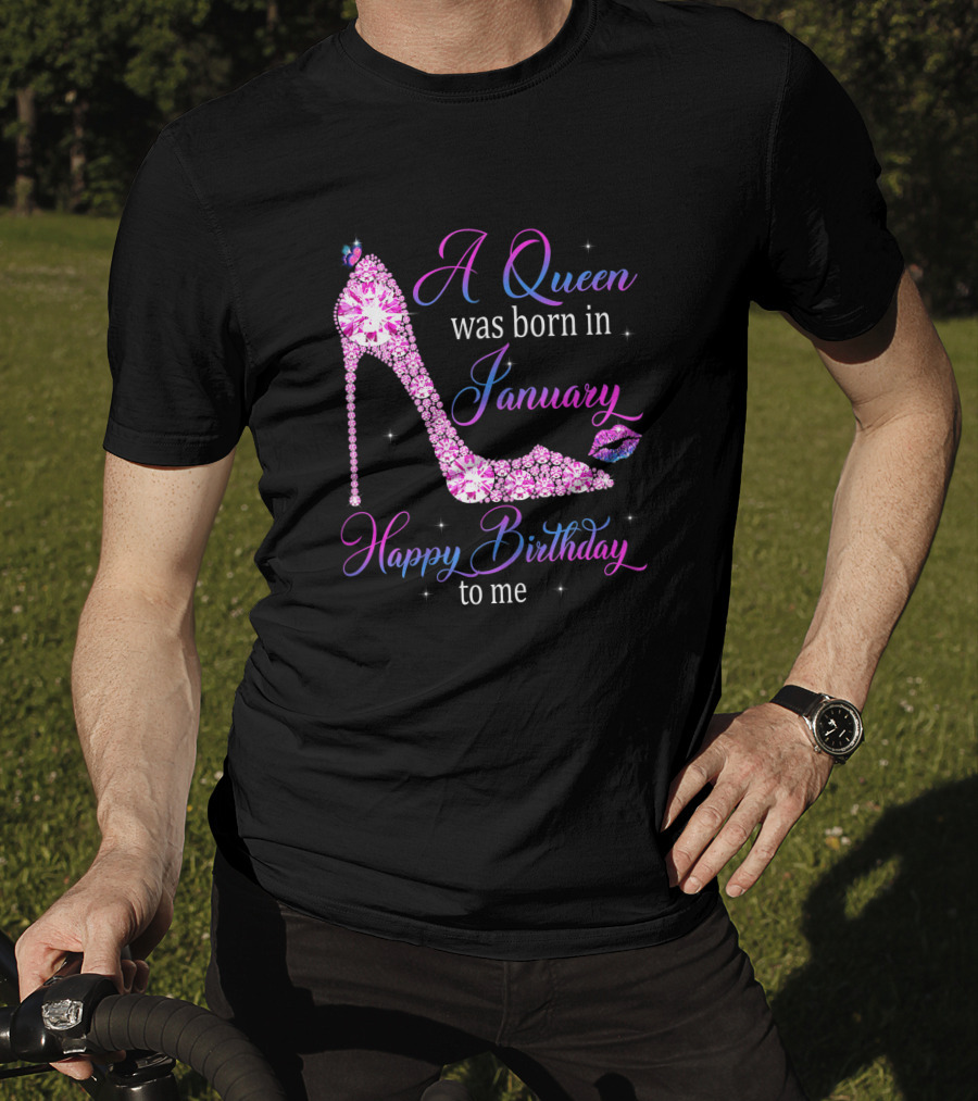 A Queen Was Born In January Happy Birthday To Me High Heel Jeweled Stiletto And Lip Print T-Shirt