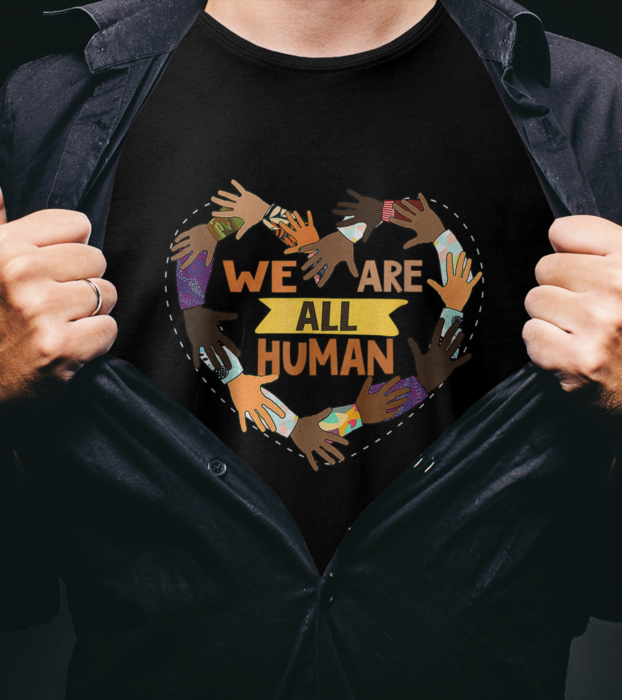 Black Is Beautiful Black History Month We Are All Human Unity Hands T-Shirt