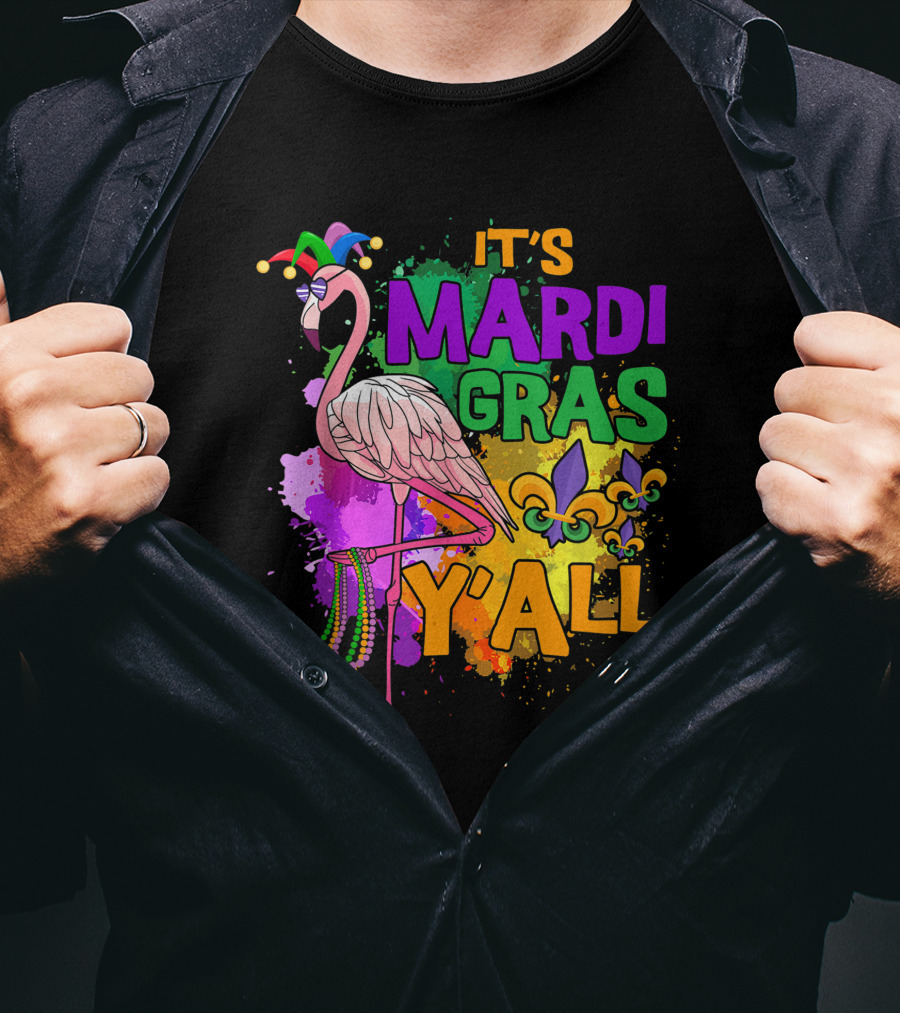 It's Mardi Gras Y'all Flamingo Carnival Beads Fleur De Lis Party Fun T-Shirt
