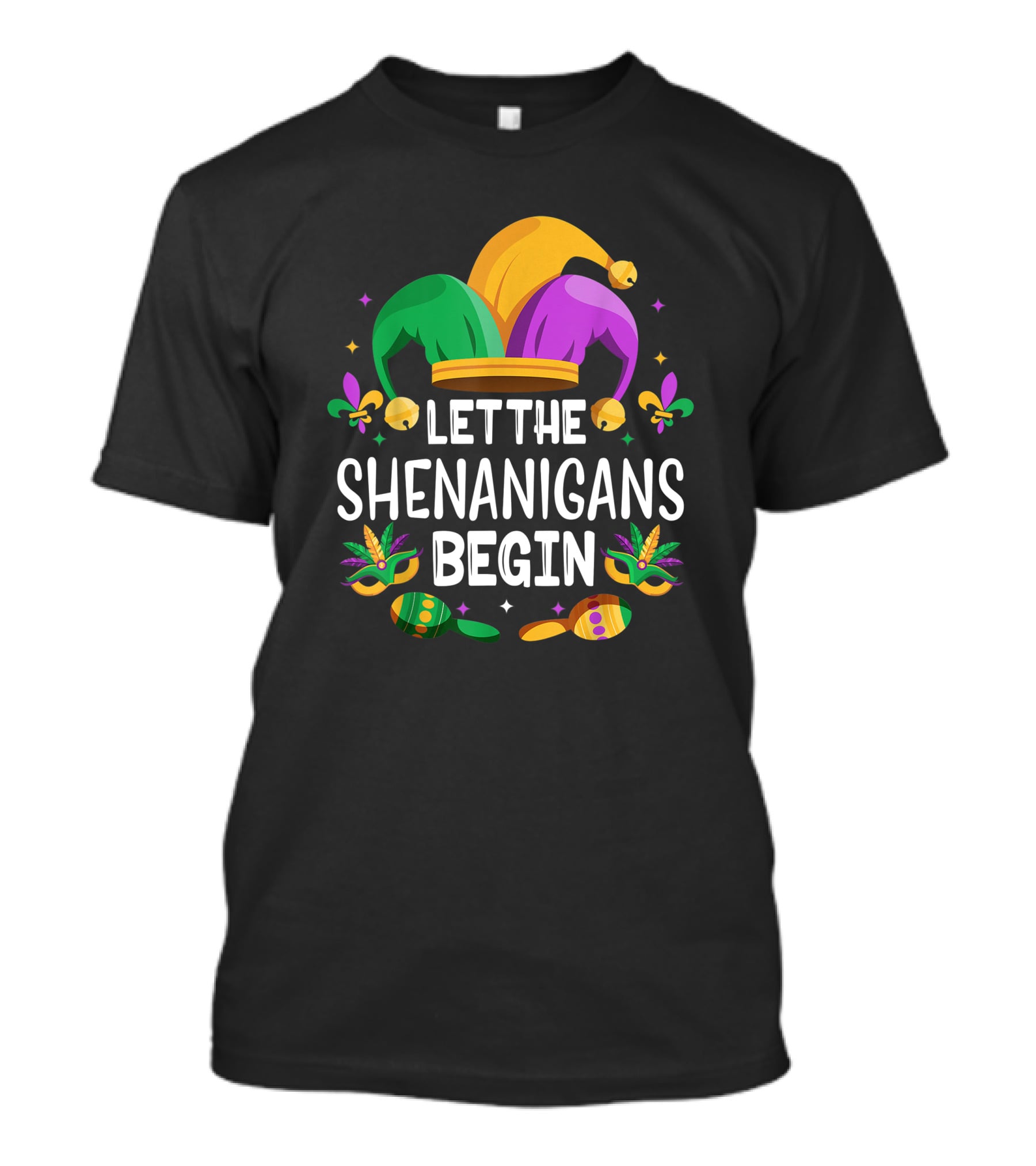 Let The Shenanigans Begin Mardi Gras Jester Hat Fleur De Lis Masks Beads T-Shirt