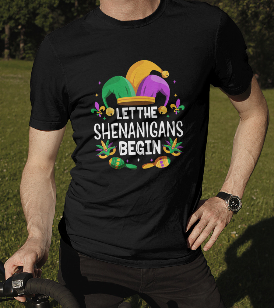 Let The Shenanigans Begin Mardi Gras Jester Hat Fleur De Lis Masks Beads T-Shirt