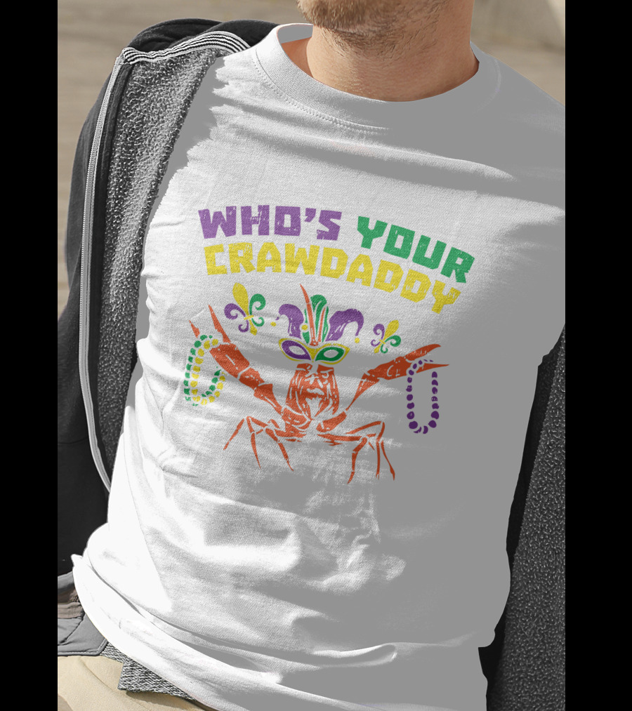 Who's Your Crawdaddy Crawfish Jester Beads Mardi Gras Fleur-de-Lis Mask T-Shirt