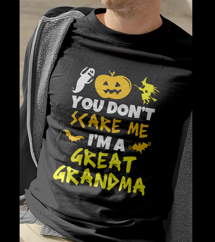 You Don't Scare Me I'm A Great Grandma Halloween Ghost Pumpkin Witch Bat T-Shirt