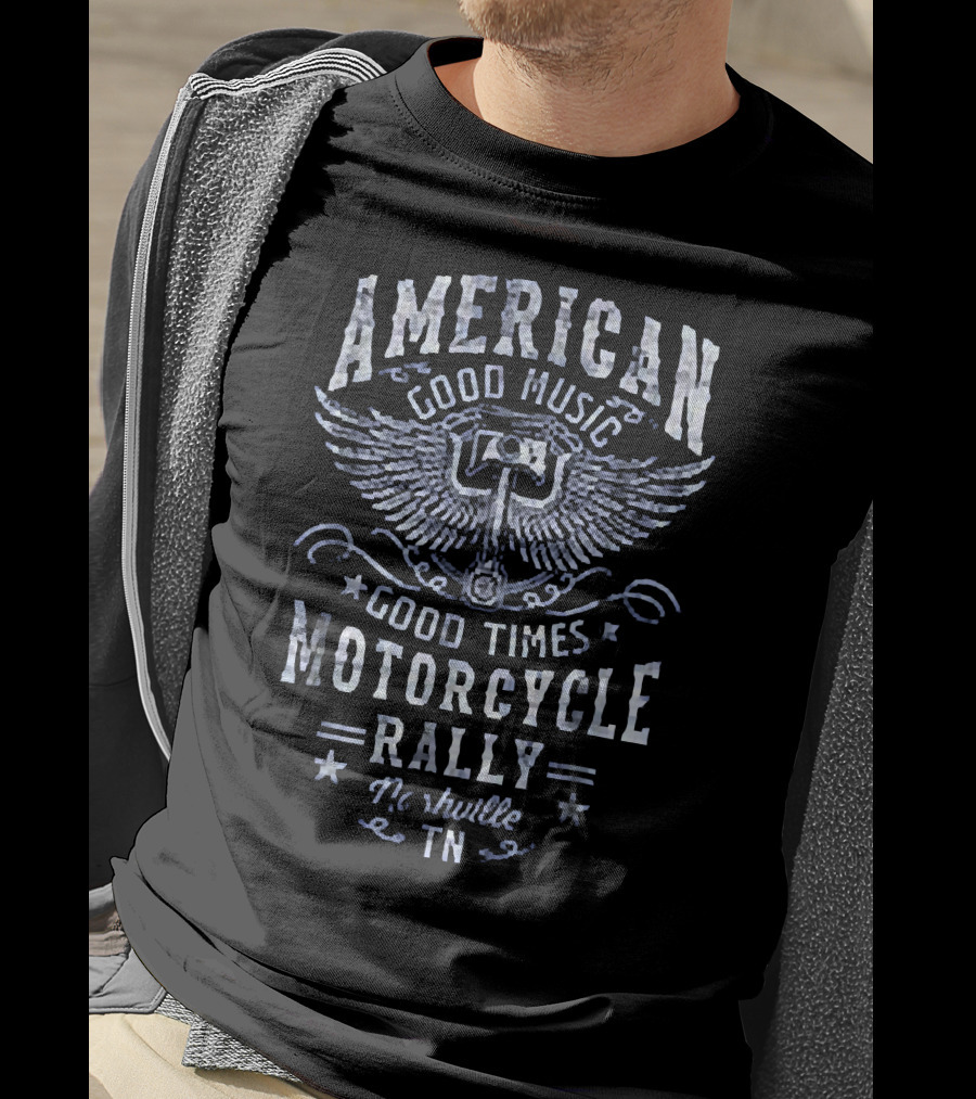 American Good Music Good Times Motorcycle Rally Nashville TN T-Shirt