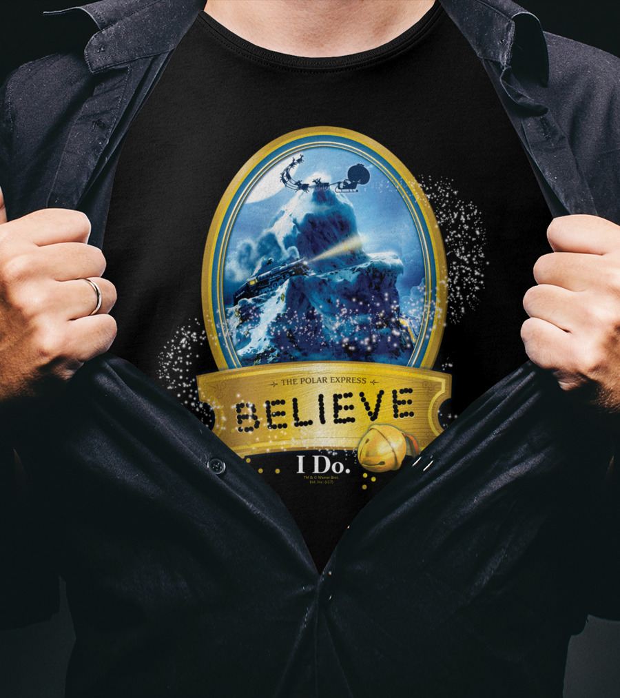 The Polar Express Believe I Do True Believer T-Shirt