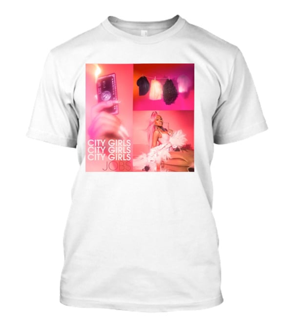 City Girls City Girls City Girls Jobs T-Shirt