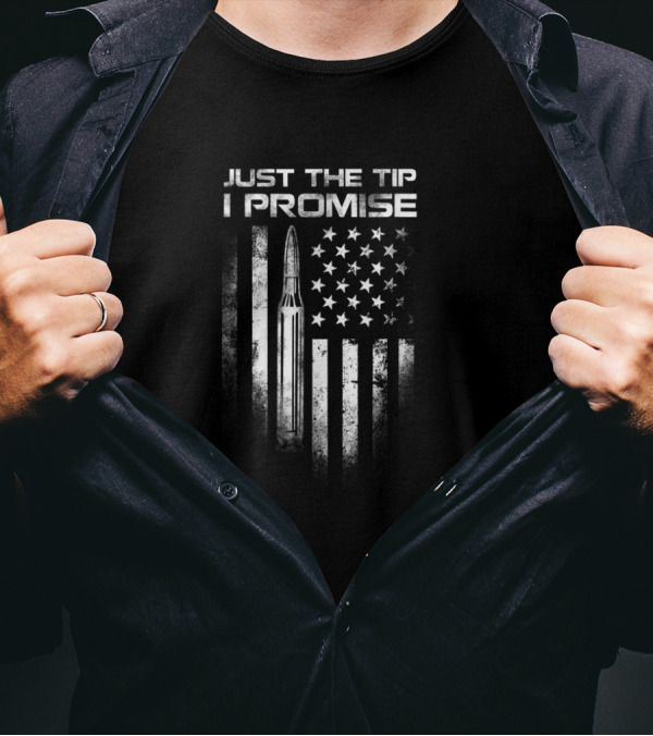 Veteran Just The Tip I Promise Bullet US Flag T-Shirt