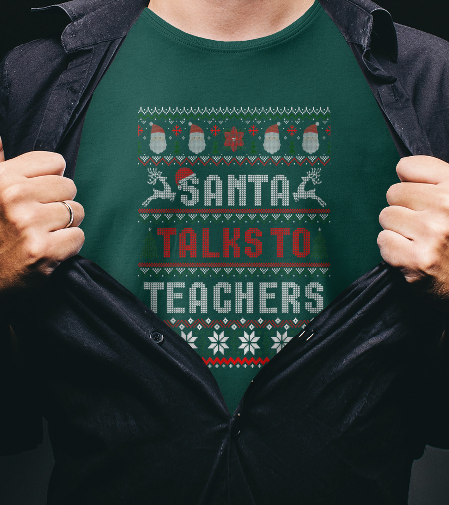 Santa Talks To Teachers Christmas Sweater Design With Reindeer And Santa Hats T-Shirt