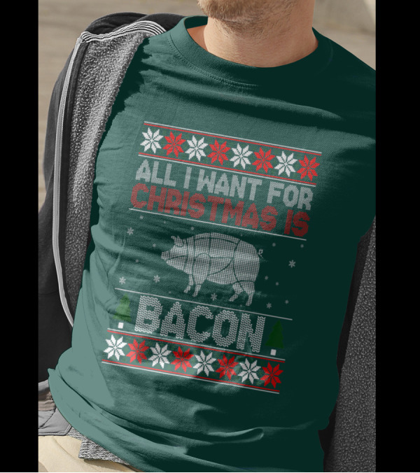 All I Want For Christmas Is Bacon Pig T-Shirt