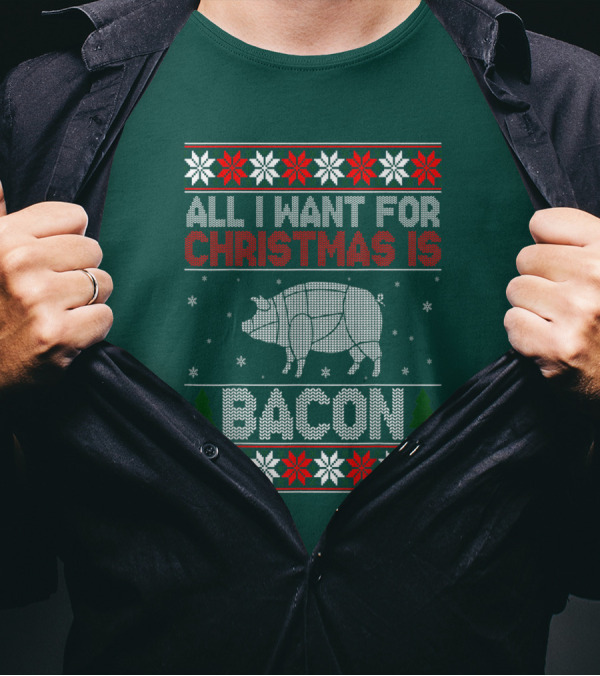 All I Want For Christmas Is Bacon Pig T-Shirt