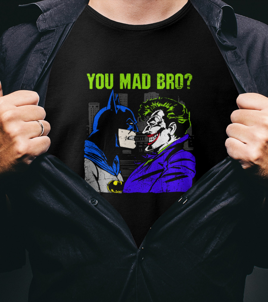 You Mad Bro Batman Joker Faceoff T-Shirt