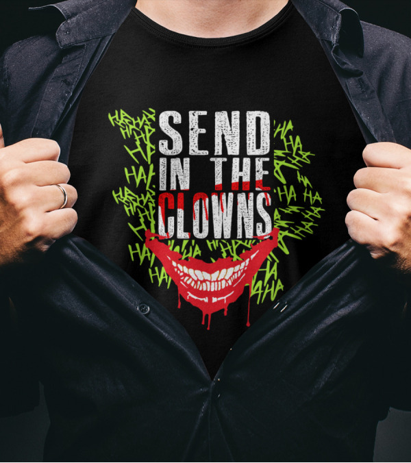Send In The Clowns Joker Card Player Happy Face Movie Ha Ha T-Shirt