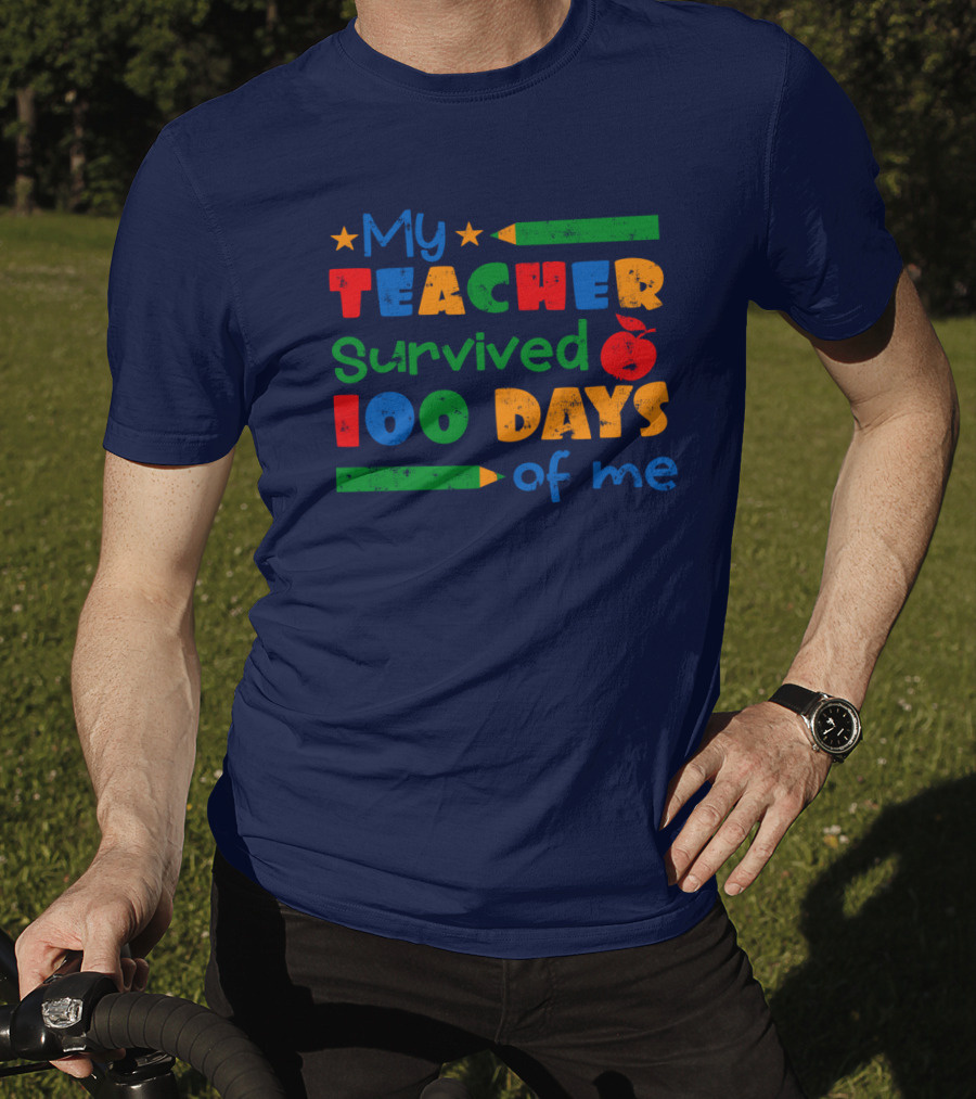 My Teacher Survived 100 Days Of Me Colorful Pencils And Apple Stars T-Shirt
