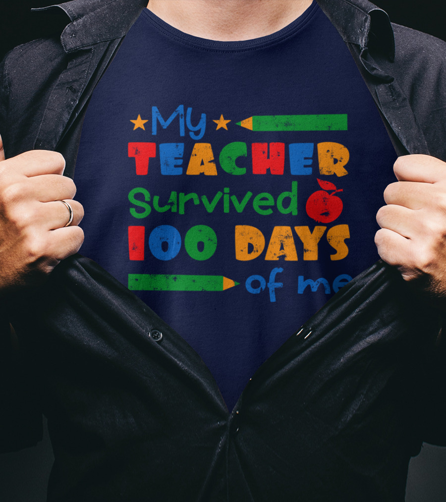 My Teacher Survived 100 Days Of Me Colorful Pencils And Apple Stars T-Shirt
