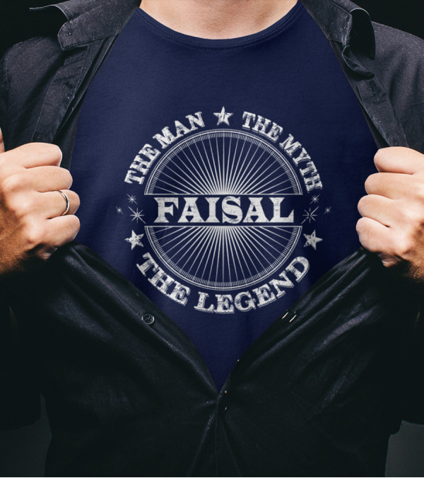 The Man The Myth The Legend FAISAL T-Shirt