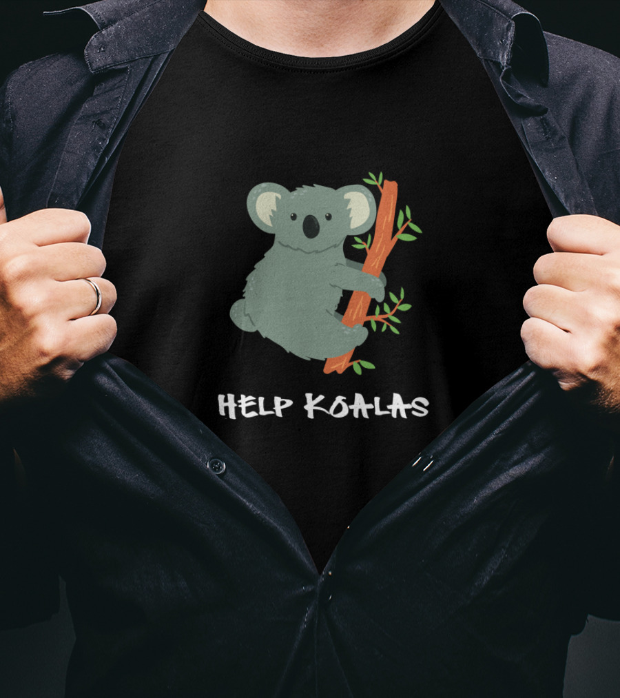 Help Koalas Save Koala Australian Help Koalas T-Shirt