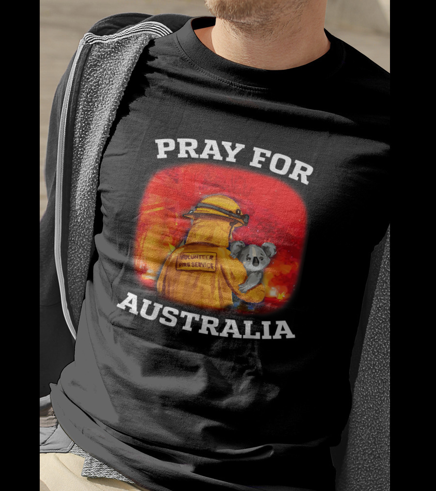 Pray For Australia Volunteer Fire Service Save Koala T-Shirt
