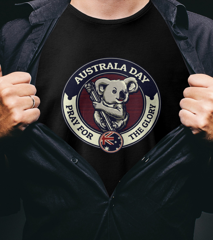 Australia Day Pray For The Glory T-Shirt