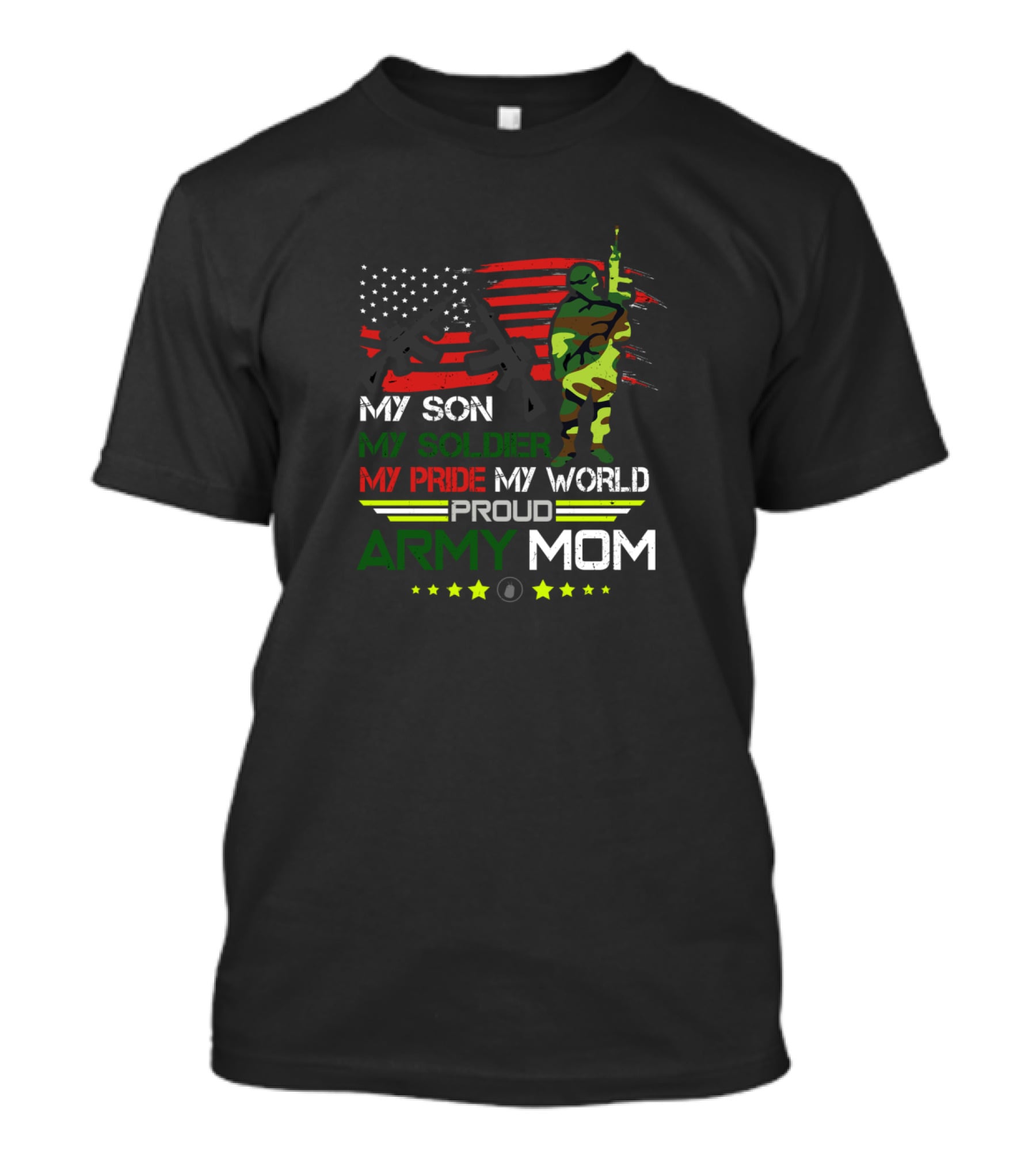 Proud Army Mom My Son My Soldier My Pride My World USA Flag Soldier T-Shirt