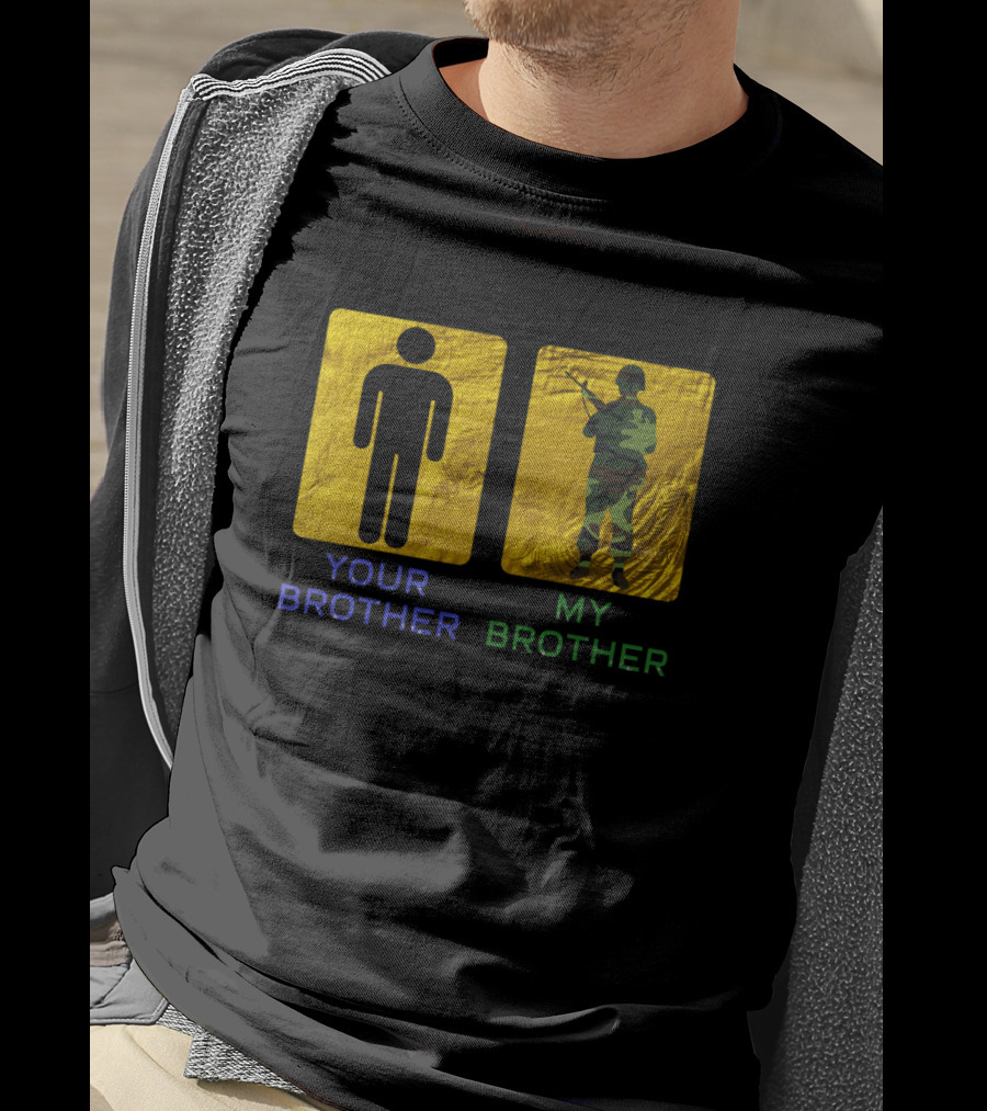Your Brother My Brother Army Military Soldier Silhouette Camouflage T-Shirt