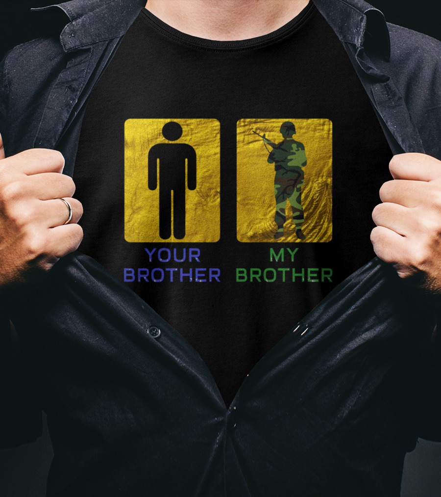 Your Brother My Brother Army Military Soldier Silhouette Camouflage T-Shirt