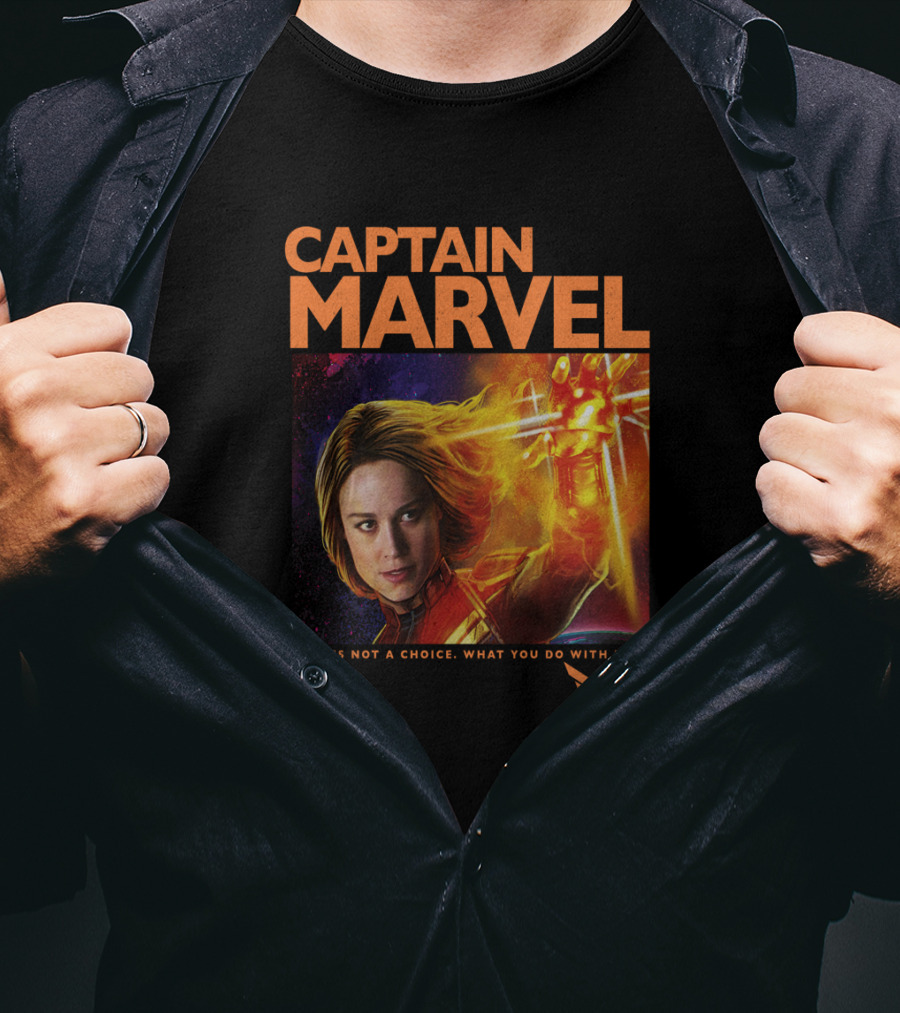 Captain Marvel Fear Is Not A Choice What You Do With It Is T-Shirt
