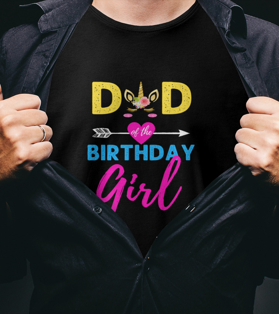 Dad Of The Birthday Girl Unicorn T-Shirt