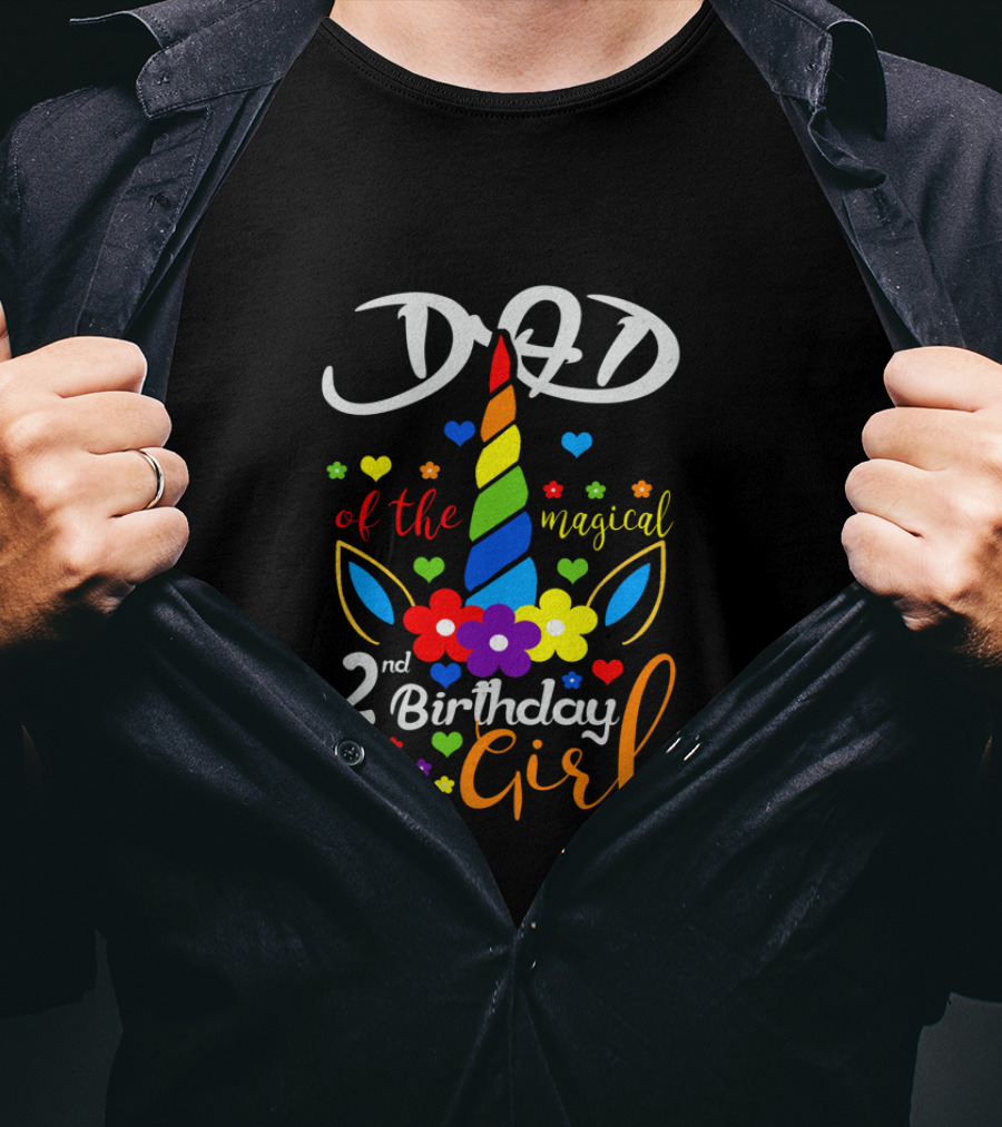 Dad Of The Magical 2nd Birthday Girl T-Shirt