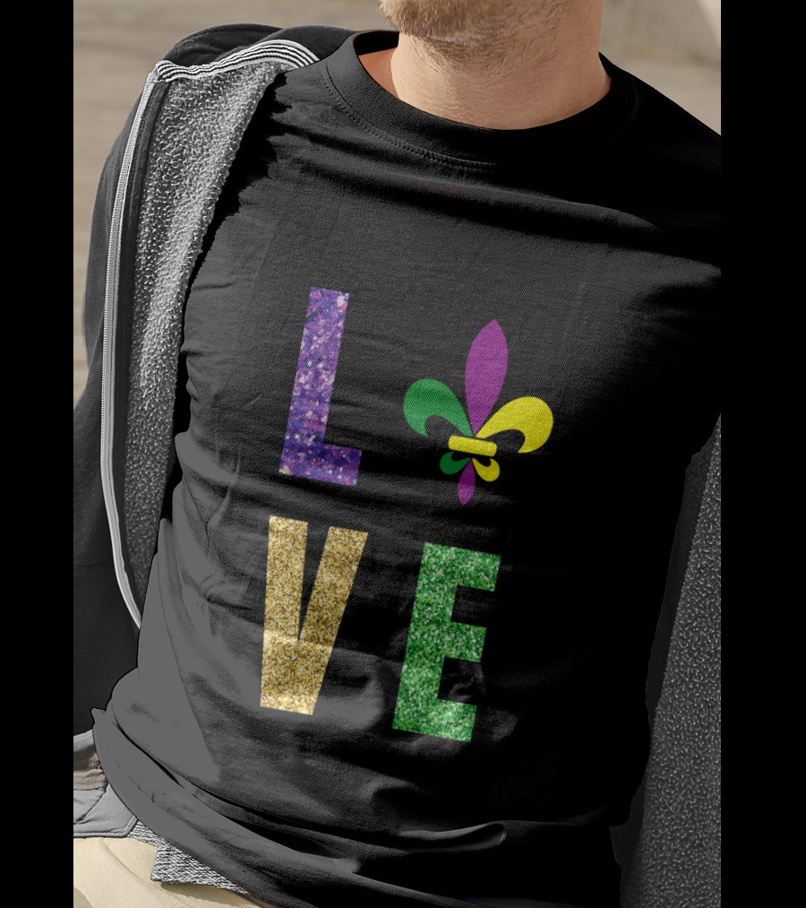 Love Fleur De Lis Mardi Gras Glitter Letters T-Shirt