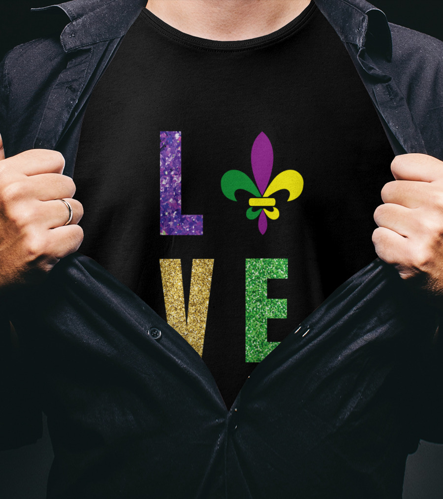 Love Fleur De Lis Mardi Gras Glitter Letters T-Shirt
