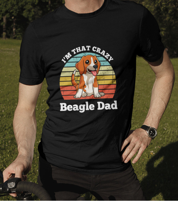 I'm That Crazy Beagle Dad Vintage Stripes T-Shirt
